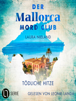 cover image of Tödliche Hitze--Der Mallorca Mord Club, Folge 1 (Ungekürzt)